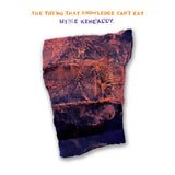 Mike Keneally "The Thing That Knowledge Can't Eat" (CD plus Download)