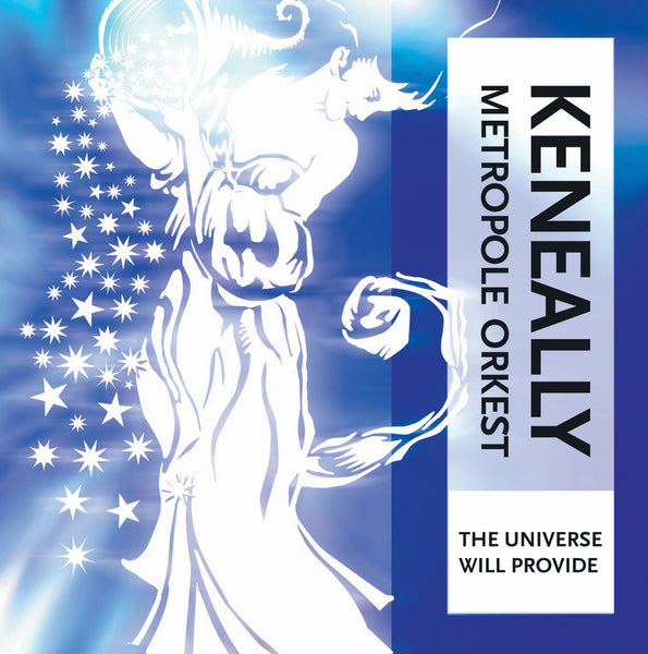 Keneally + Metropole Orkest "The Universe Will Provide" Standard Edition